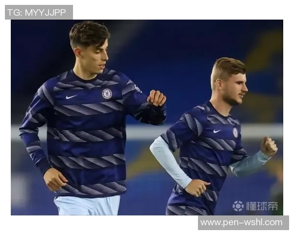 切尔西背后的故事:从少年到巨星之路 切尔西背后的故事:从少年到巨星之路