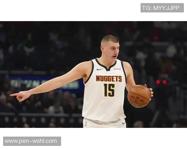 掘金队伤情更新 球员复出时间仍未明确确定 掘金队伤情更新 球员复出时间仍未明确确定